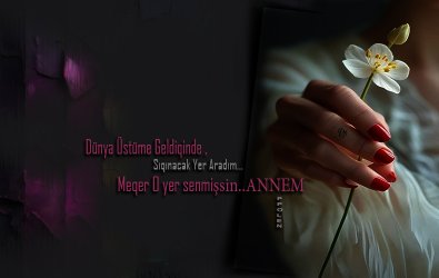 Dünya Üstüme Geldiqinde;          Sıqınacak Yer Aradım..                 Meqer O yer senmişsin..ANNEM..!!