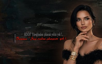 SENİN” Yüreğimden çıkacak yolun yok !..            BENİMSE ” Seni oradan çıkarasım yok !..